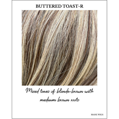 Buttered Toast-R-Mixed tones of blonde-brown with medium brown roots