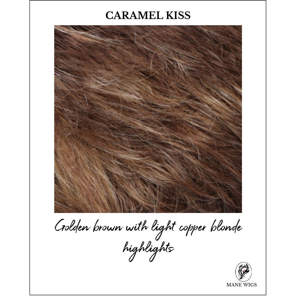 CARAMEL KISS-Golden brown with light copper blonde highlights