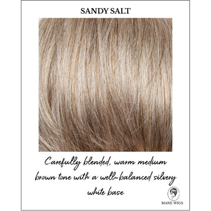 Sandy Salt-Carefully blended, warm medium brown tone with a well-balanced silvery white base