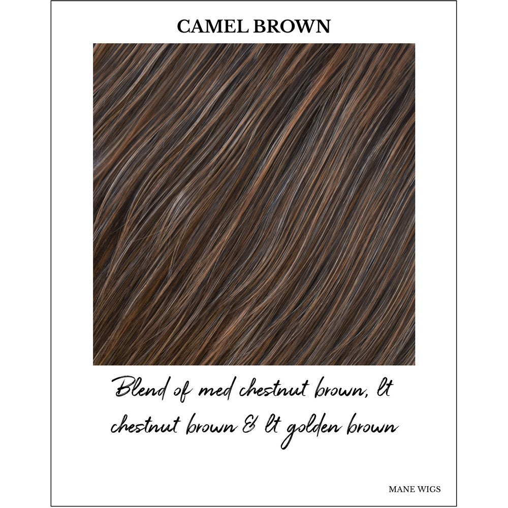 Camel Brown-Blend of med chestnut brown, lt chestnut brown & lt golden brown